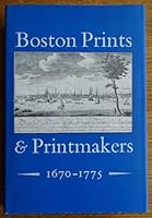 Boston Prints and Printmakers 1670-1775 B002EO6WKM Book Cover