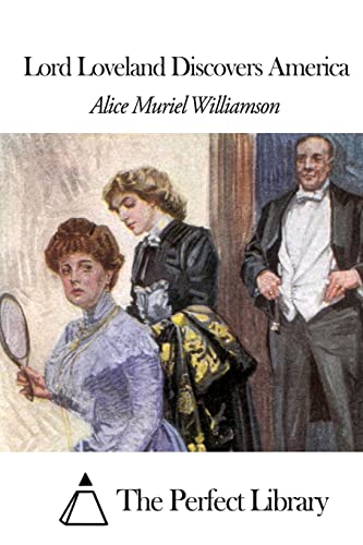 Lord Loveland Discovers America (Perfect Library)