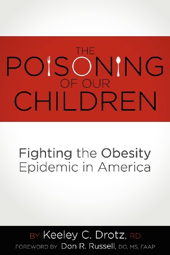 The Poisoning of Our Children: Fighting the Obesity Epidemic in America