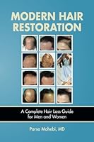 Modern Hair Restoration: A Complete Hair Loss Guide for Men and Women 0991034309 Book Cover