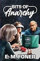 Bits Of Anarchy (EarthCent Metaverse) 194869137X Book Cover