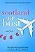 Scotland or Bust (Winning The Billionaire Book 3)