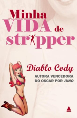 Minha Vida De Stripper