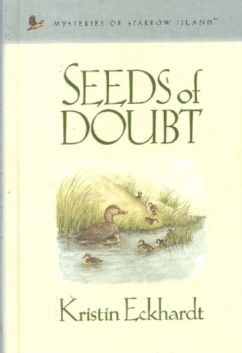 Seeds of Doubt (By: Kristin Eckhardt)