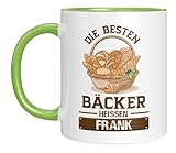 Personalisierte Tasse mit Spruch und Wunschnamen für Bäcker – Die besten Bäcker heißen Frank – Geschenkidee für Männer, Hobbybäcker und Meisterbäcker - Grun