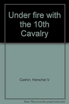 Hardcover Under fire with the 10th Cavalry Book