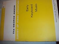 Survey of Piano Literature: Early Keyboard Music Level 1, Book 1 (Level 1, Book 1) B001D704CS Book Cover