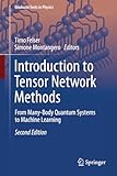 Introduction to Tensor Network Methods: From Many-Body Quantum Systems to Machine Learning