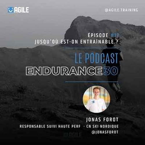 #17 - Jonas Forot - Jusqu&rsquo;o&ugrave; est-on entra&icirc;nable ?