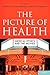The Picture of Health: Medical Ethics and the Movies -  Paperback