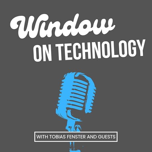 Window on Technology Podcast Por Tobias Fenster arte de portada