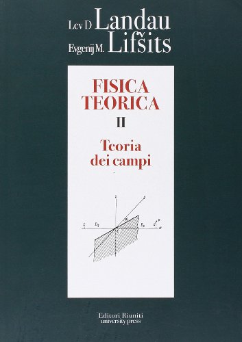 Fisica Teorica 2. Teoria dei campi