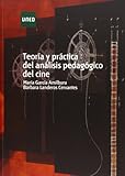 uned pedagogia terapeutica  Teoría y práctica del análisis pedagógico del cine (EDUCACIÓN PERMANENTE)