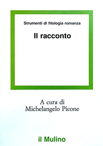 Strumenti di filologia romanza: il racconto