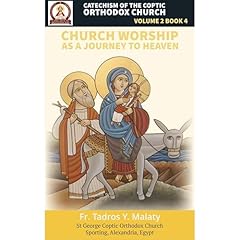 Catechism of the Coptic Orthodox Church - Volume 2 Book 4 Audiolibro Por Fr. Tadros Y. Malaty, Bishoy Boshra Behnam arte de portada