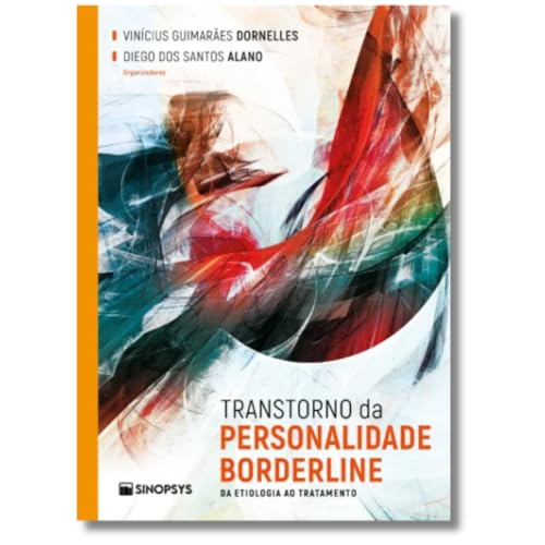Transtorno da personalidade borderline: da etiologia ao tratament...