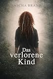  Das verlorene Kind (Splitterwelten 2) (German Edition)