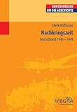  Nachkriegszeit: Deutschland 1945 – 1949 (Kontroversen um die Geschichte)