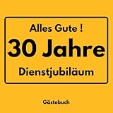 Alles Gute 30 Jahre Dienstjubiläum Gästebuch: Erinnerungsbuch zum Eintragen von Glückwünschen zum 30. Jährigen Betriebsjubiläum - Stadtschild - 110 Seiten Größe 21cm x 21cm