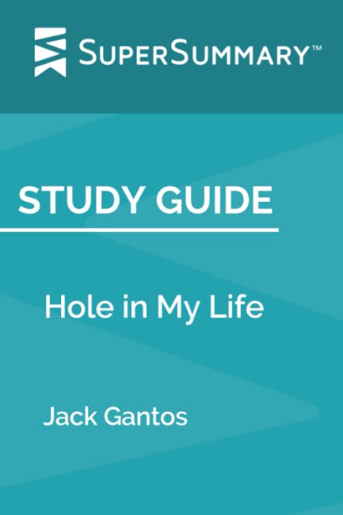 Study Guide: Hole in My Life by Jack Gantos (SuperSummary)