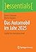 Produktbild Das Automobil im Jahr 2025: Vielfalt der Antriebstechnik (essentials)