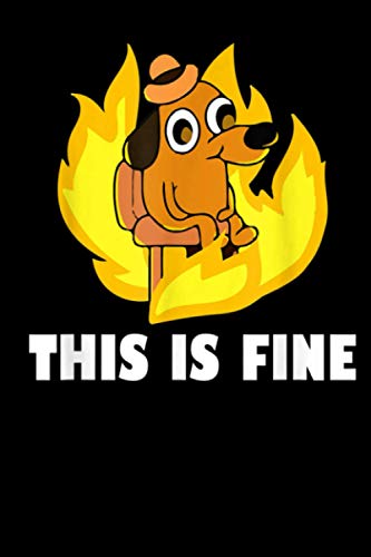 This Is Fine Dog: Journal Gift, Rock music, Gift idea for everyone, Blank Lined Ruled, 6x9, 110 Page/Notebook, Unique, Blank Paperback for Writing