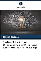 Eintauchen in das Ökosystem der KMU und des Handwerks im Kongo (German Edition) 6208938392 Book Cover