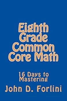 Paperback Eighth Grade Common Core Math: 16 Days to Mastering Book