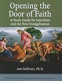 Opening the Door of Faith: A Study Guide for Catechists and the New Evangelization
