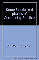 Some specialized phases of accounting practice: Contractors' accounts, Accounting for the extractive industries, B0007ED240 Book Cover