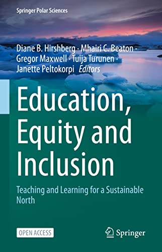 Buy Education, Equity and Inclusion: Teaching and Learning for a Sustainable North (Springer Polar Sciences) — BookShops.in