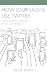 How Journalists Use Twitter: The Changing Landscape of U.S. Newsrooms