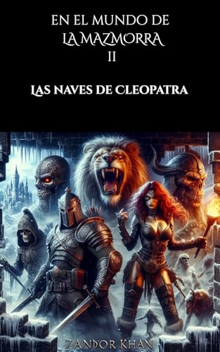 En el mundo de La Mazmorra 2: Las naves de Cleopatra