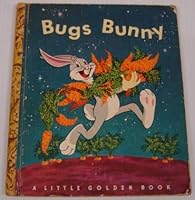 Bugs Bunny. Little Golden Book. B0026HMEJA Book Cover