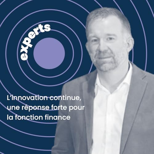 L&rsquo;innovation continue, une r&eacute;ponse forte pour la fonction finance | Christophe Adam, Head of Product Marketing Manager chez Sage