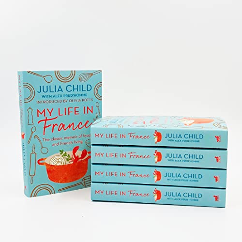 My Life in France: The life story of Julia Child - 'exuberant, affectionate and boundlessly charmin