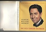  Ich koche mit Liebe und Musik - Das Vico Torriani Kochbuch