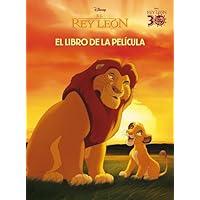 El Rey León. El libro de la película (Disney. El Rey León)