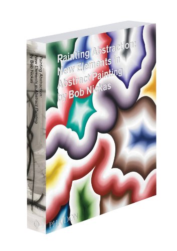 Painting Abstraction: New Elements in Abstract Painting