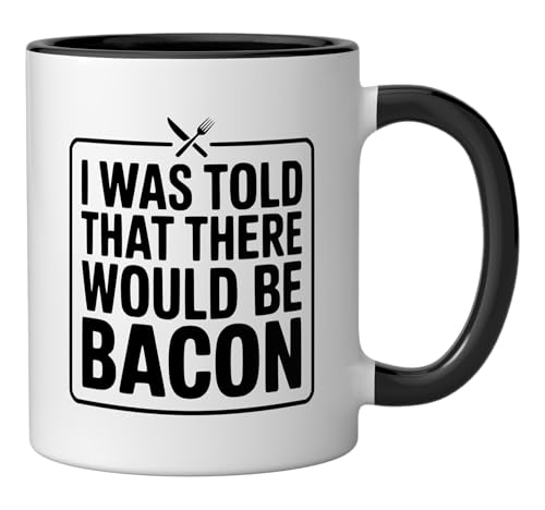 I Was Told That There Would Be Bacon Ceramic Mug, Black/White