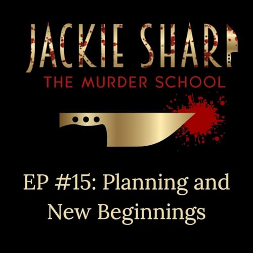 Episode 15: Planning and New Beginnings cover art