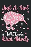  Kiwi Birds Notebook: Just A Girl Who Loves Kiwi Birds Notebook Journal For Women Girls Kids: Kiwi Birds Notebook Journal Dairy - 110 Page Paperback Notebook - (6\