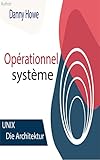  Opérationnel système Unix Architucture