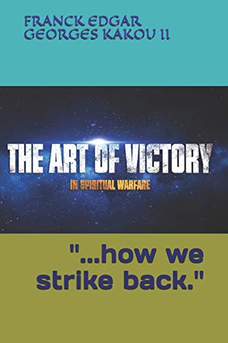 VICTORY IN THE ART OF SPIRITUAL WARFARE