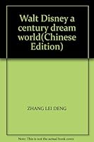 Walt Disney a century dream world 7115098654 Book Cover