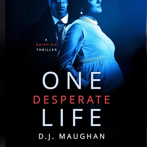 One Desperate Life by D.J. Maughan episode artwork