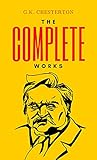thomas seitel bilder alter  Collected Works of G. K. Chesterton (Illustrated) (English Edition)
