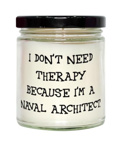 Naval architect Gifts For Men Women, I Don't Need Therapy Because I'm a Naval, Love Naval architect Scent Candle, From Boss, Naval architecture, Maritime engineering, Marine engineering, Naval