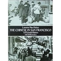 The Chinese in San Francisco: A Pictorial History 0486238687 Book Cover