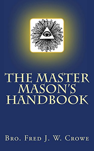 The Master Mason's Handbook 1478343990 Book Cover